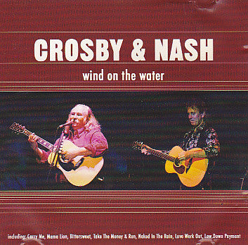 Crosby & Nash : Wind On The Water (CD, Album, RE)