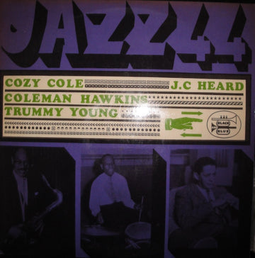 Cozy Cole, J.C. Heard, Coleman Hawkins, Trummy Young : Jazz 44 (LP, Comp)