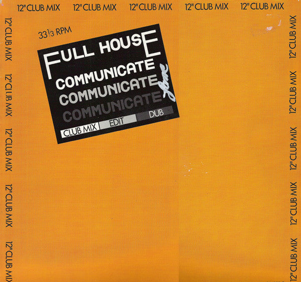 Full House : Communicate (12")