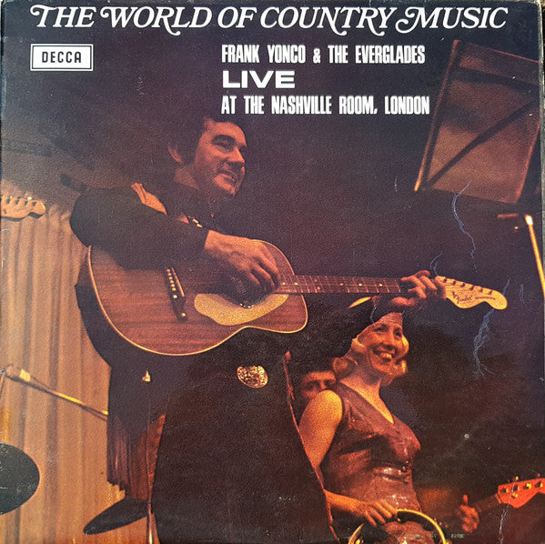 Frank Yonco And The Everglades : The World Of Country Music - Live At The Nashville Room, London (LP, Album)