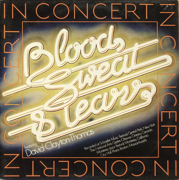 Blood, Sweat And Tears Featuring David Clayton-Thomas : In Concert (2xLP, Album)