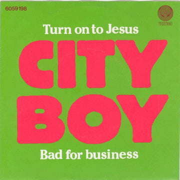 City Boy : Turn On To Jesus (7", Single)