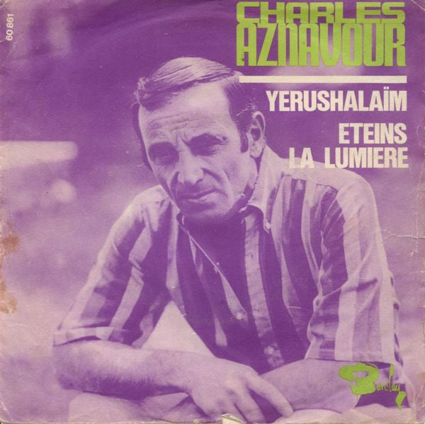 Charles Aznavour : Yerushalaïm / Éteins La Lumière (7", Single, Ltd, Promo)