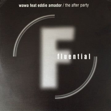 Wawa Feat. Eddie Amador : The After Party (12")