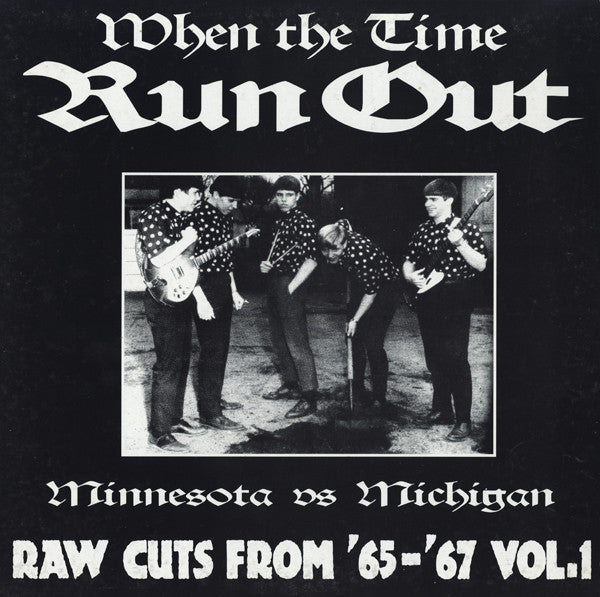 Various : When The Time Run Out (Minnesota Vs Michigan) (LP, Comp, Ltd, Num)