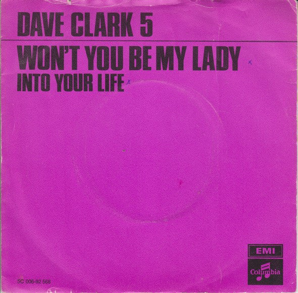 The Dave Clark Five : Won't You Be My Lady (7", Single)