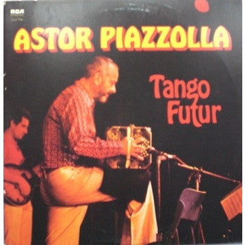 Astor Piazzolla : Tango Futur (2xLP, Comp)