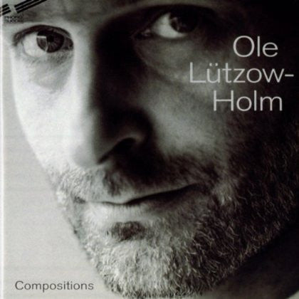 Ole Lützow-Holm : Compositions (CD, Album)