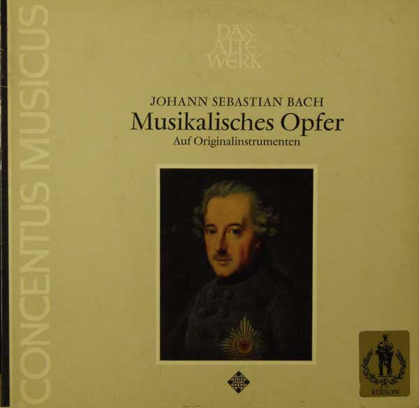 Johann Sebastian Bach – Concentus Musicus Wien : Musikalisches Opfer (Auf Originalinstrumenten) (LP, Album)