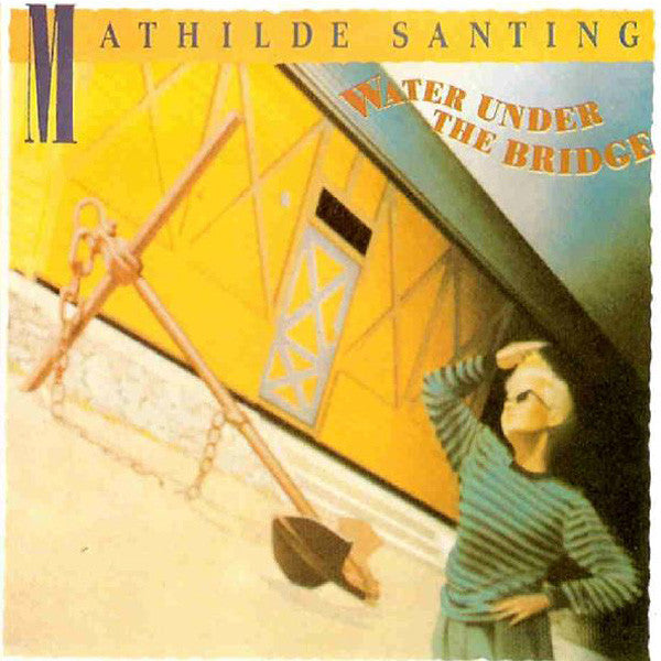 Mathilde Santing : Water Under The Bridge (LP, Album)