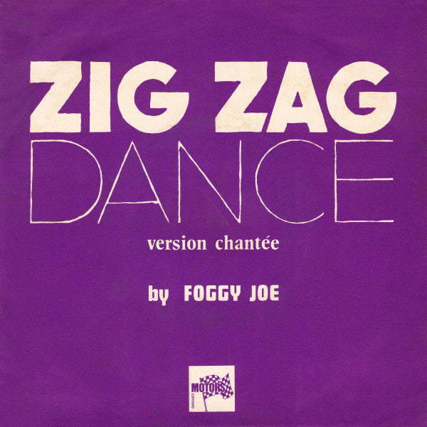 Foggy Joe : Zig Zag Dance (7", Single)