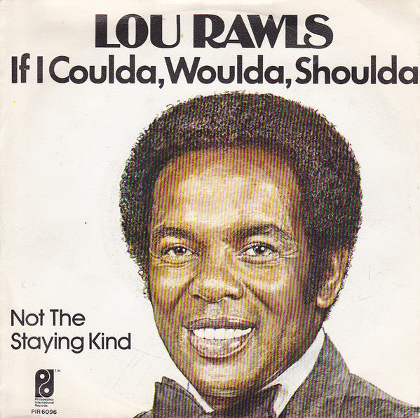 Lou Rawls : If I Coulda, Woulda, Shoulda (7", Single)