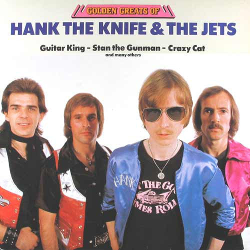 Hank The Knife & The Jets* : Golden Greats Of Hank The Knife & The Jets (LP, Comp)