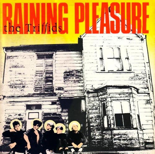 The Triffids : Raining Pleasure (12", MiniAlbum)