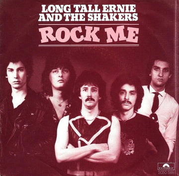 Long Tall Ernie And The Shakers : Rock Me (7", Single)