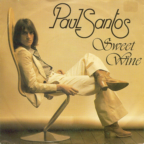 Paul Santos (2) : Sweet Wine (7", Single)