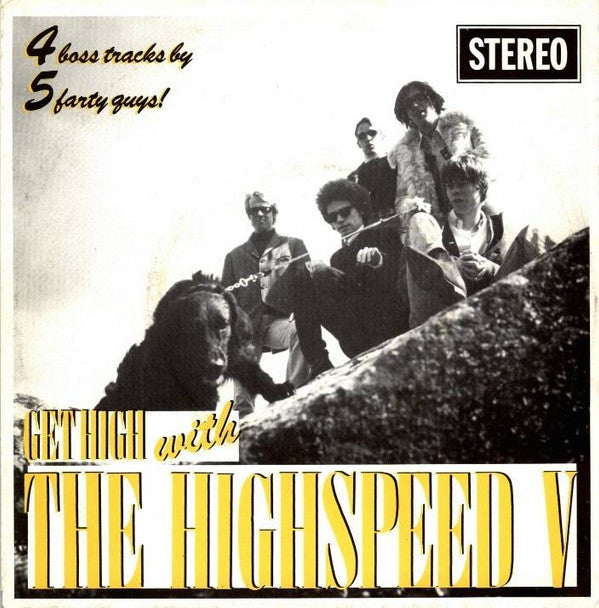 The Highspeed V : Get High With The Highspeed V (7", EP)