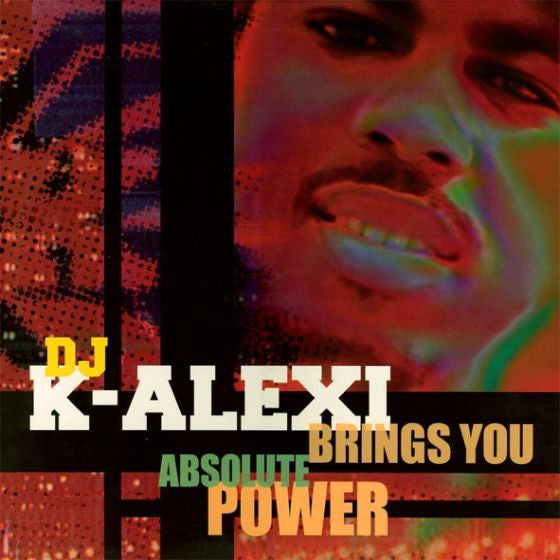 K-Alexi : Brings You Absolute Power (2xLP, Album)