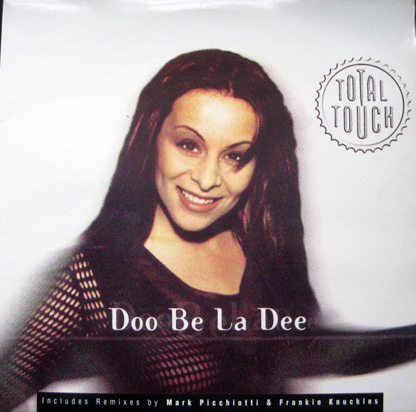 Total Touch : Doo Be La Dee (12")