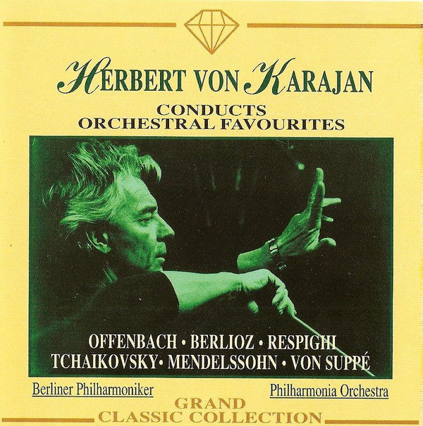 Herbert von Karajan / Berliner Philharmoniker, Philharmonia Orchestra : Herbert von Karajan Conducts Orchestral Favourites (CD, Comp)