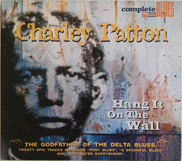 Charley Patton : Hang It On The Wall (CD, Comp, Dig)