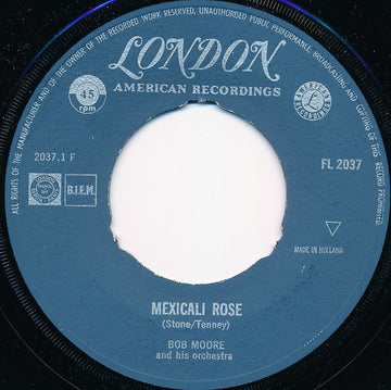 Bob Moore And His Orchestra : Mexicali Rose / South Of The Border (7", Single)