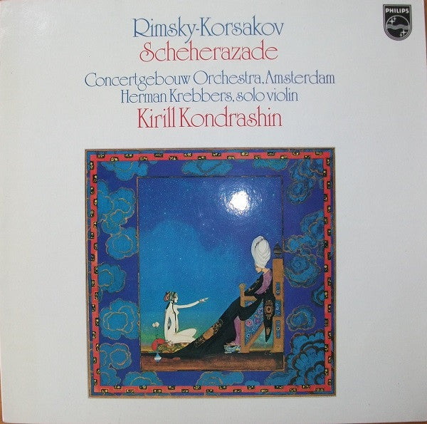 Nikolai Rimsky-Korsakov, Concertgebouworkest, Herman Krebbers, Kiril Kondrashin : Scheherazade (LP)