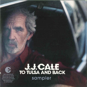 J.J. Cale : To Tulsa And Back - Sampler (CD, Copy Prot., Promo, Smplr)