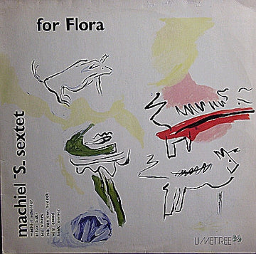 Machiel S Sextet : For Flora (LP, Album)