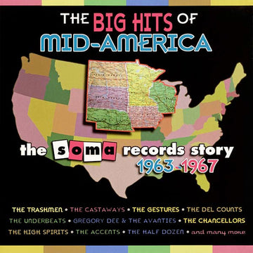 Various : The Big Hits Of Mid-America - The Soma Records Story 1963-1967 (2xCD, Comp, RE)