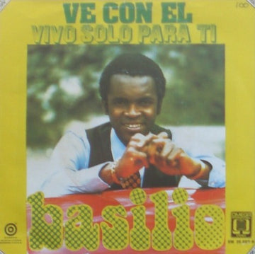 Basilio (2) : Ve Con El / Vivo Sólo Para Ti (7", Single)