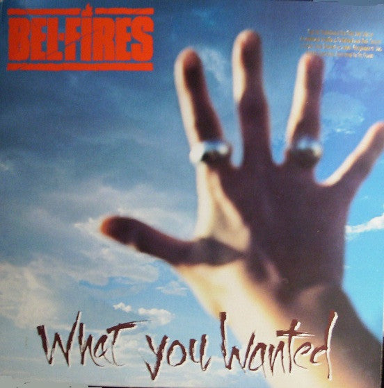 Bel-Fires : What You Wanted (LP, Album)