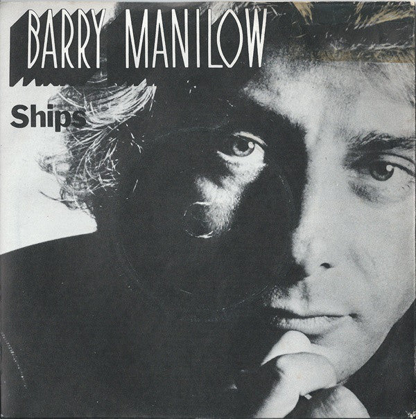 Barry Manilow : Ships (7", Single)