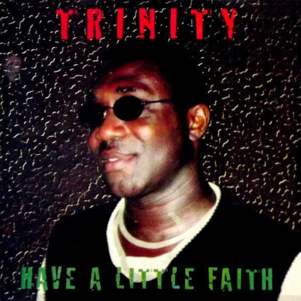 Trinity (4) : Have A Little Faith (LP, Album)