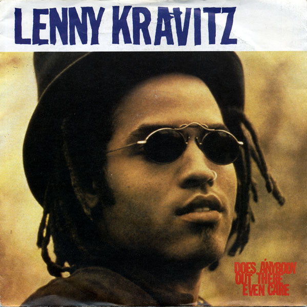 Lenny Kravitz : Does Anybody Out There Even Care (7", Single)