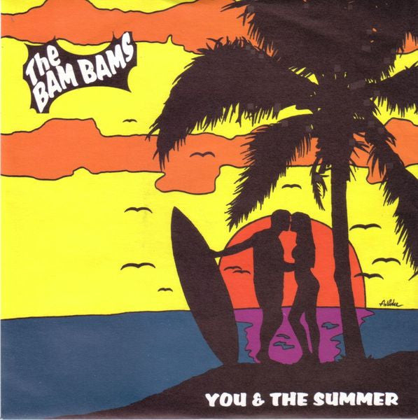 The Bam Bams : You & The Summer (7")