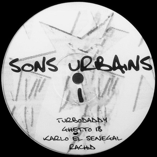 Turbo Daddy / Ghetto 18 / Karlo El Senegal and Rachid (2) : Sons Urbains 01 (12")