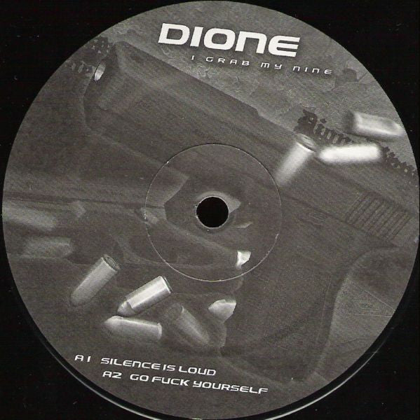 Dione* : I Grab My Nine (12")