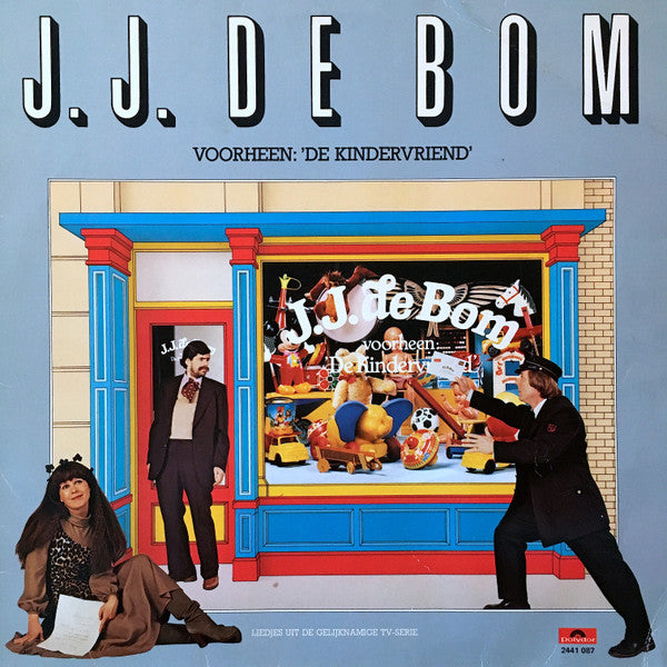 J. J. de Bom Voorheen: 'De Kindervriend' : J. J. de Bom Voorheen: 'De Kindervriend' (LP)