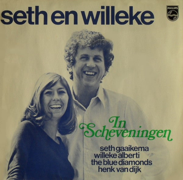 Seth Gaaikema, Willeke Alberti, The Blue Diamonds, Henk van Dijk : Seth En Willeke In Scheveningen (LP, Album)