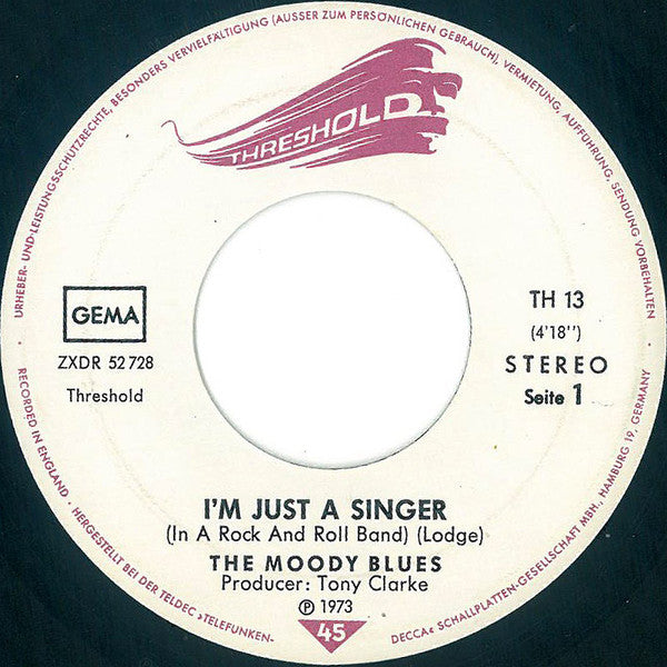 The Moody Blues : I'm Just A Singer (In A Rock And Roll Band) (7", Single)