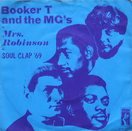 Booker T. & The M.G.'s* : Mrs. Robinson (7", Single)