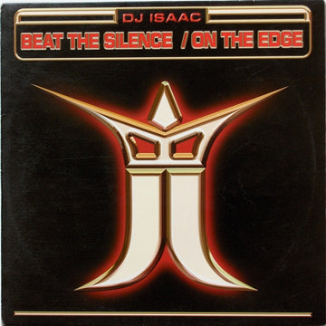 DJ Isaac : Beat The Silence / On The Edge (12")