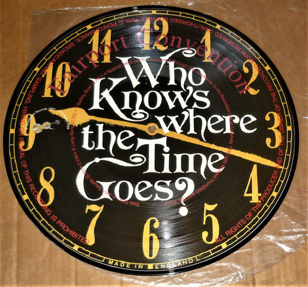Fairport Convention : Who Knows Where The Time Goes? (LP, Ltd, Num, Pic)