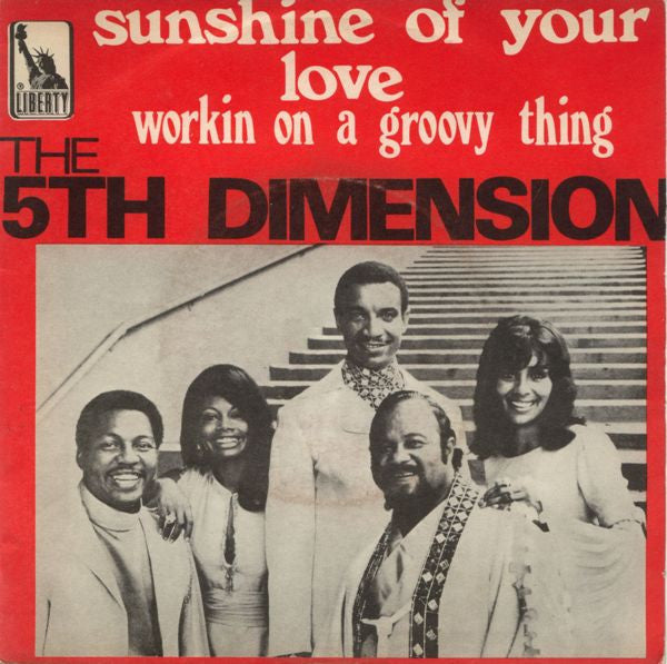 The Fifth Dimension : Sunshine Of Your Love  (7", Single)