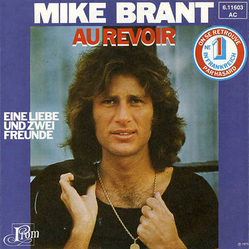 Mike Brant : Au Revoir / Eine Liebe Und Zwei Freunde (7", Single)