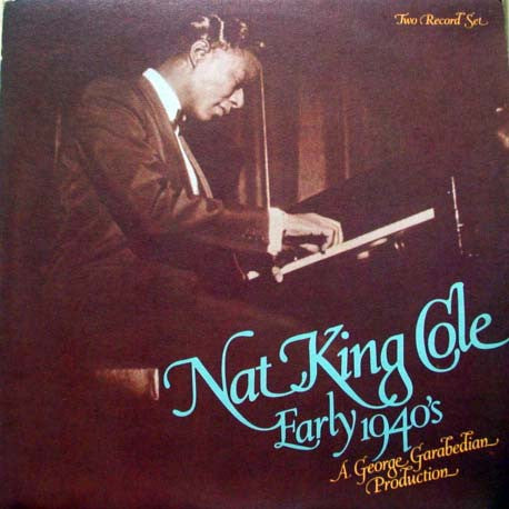 Nat King Cole : Early 1940's (2xLP, Comp, Gat)