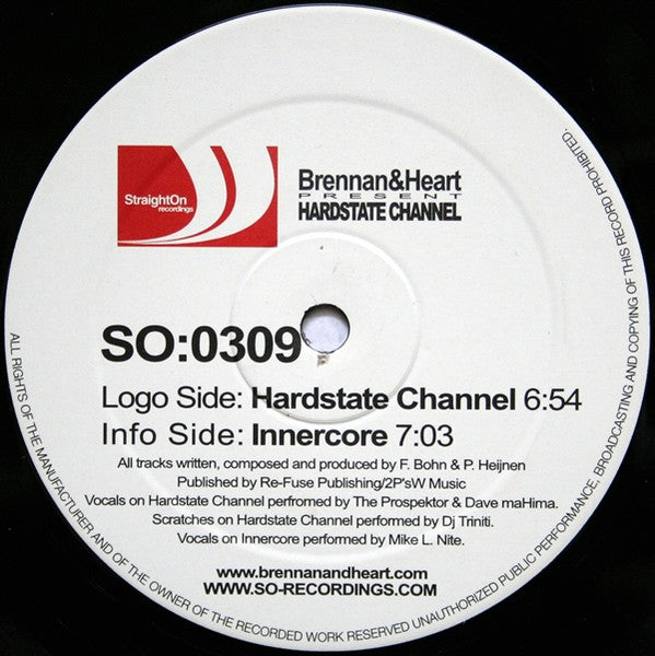 Brennan & Heart : Hardstate Channel (12")