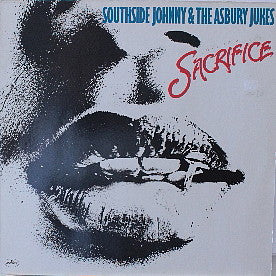 Southside Johnny & The Asbury Jukes : Love Is A Sacrifice (LP, Album)