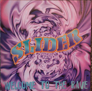 Slider : Welcome To The Rave (12")